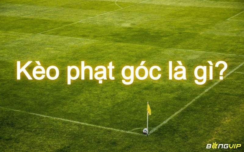 Kèo phạt góc