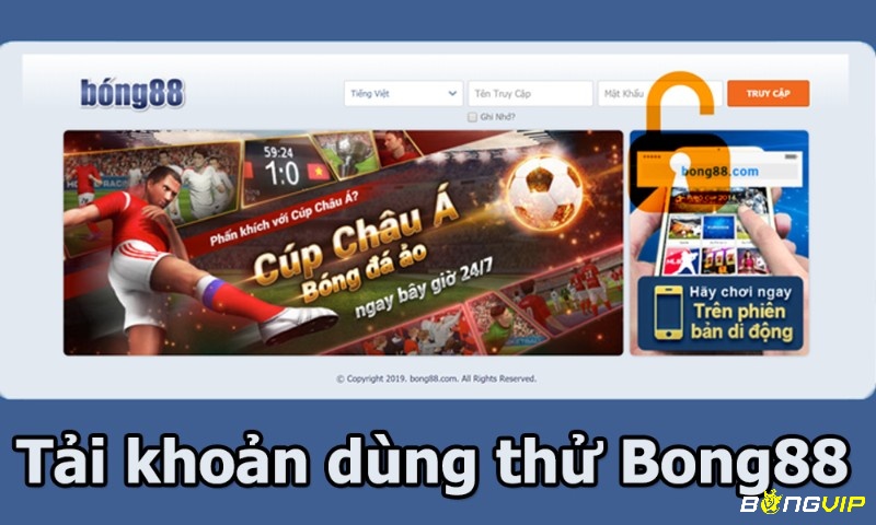 Tạo tài khoản tại đường link vào Bong88.