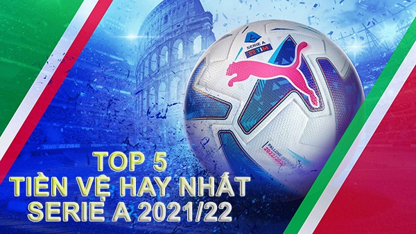 Tiền vệ hay nhất Serie A - Top 5 tài năng đáng xem nhất!