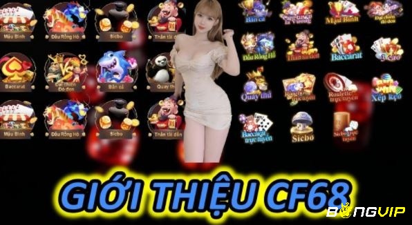 Kho game của nhà cái CF68 có những thể loại gì?