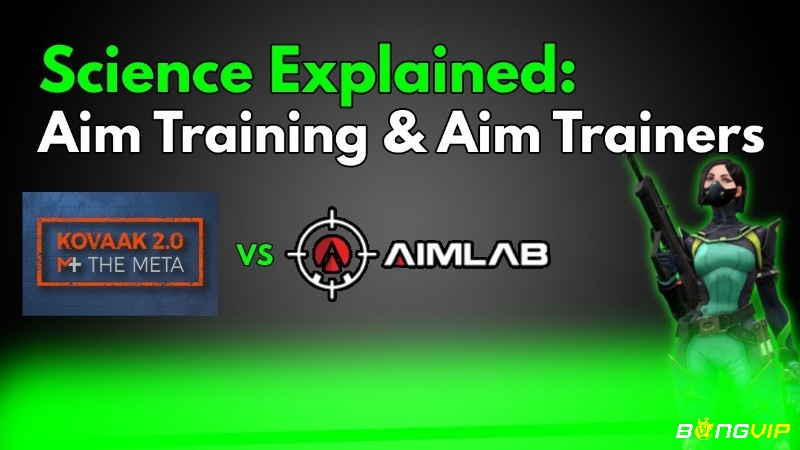 Mẹo chơi Valorant luyện aim trong Aim Lab và chế độ Practice giúp tăng độ chính xác khi bắn