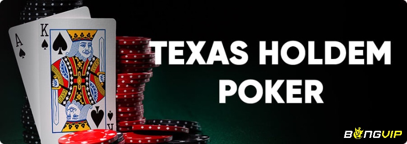 Cùng bongvip.io tìm hiểu về Poker Texas nhé